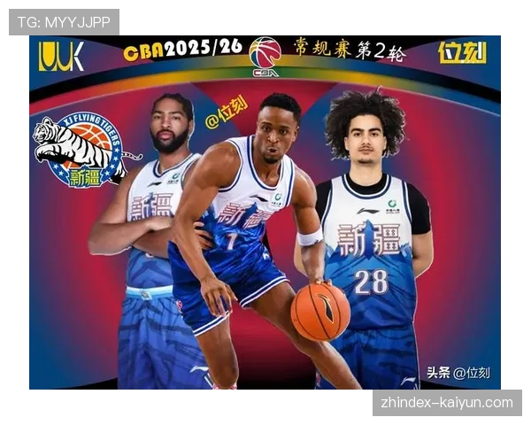 本轮CBA常规赛各队核心球员技术画像呈现攻防多元化趋势